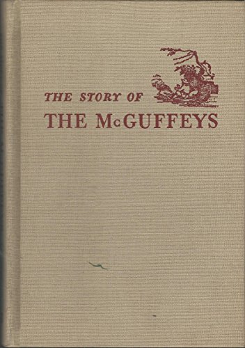 The story of the McGuffeys B0007DM6TI Book Cover
