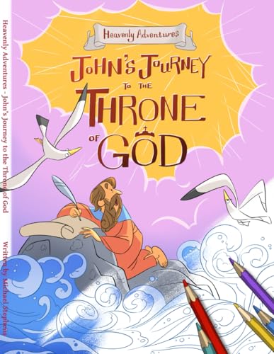 Heavenly Adventures: John's Journey to the Throne of God Coloring