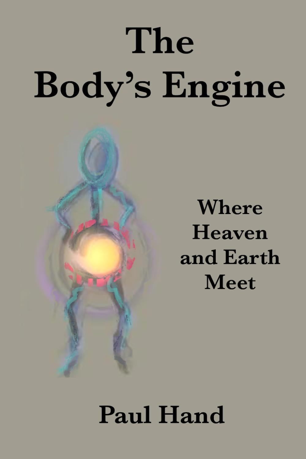The Body's Engine: Where Heaven and Earth Meet