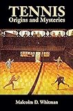 Tennis: Origins and Mysteries