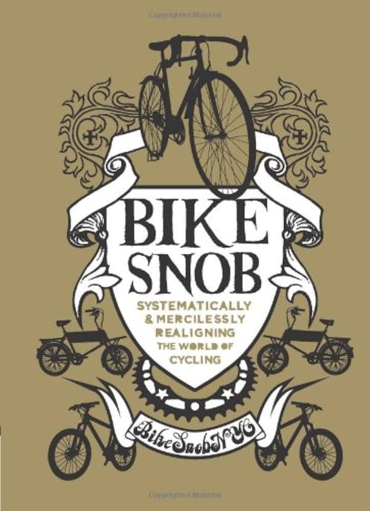 Bike Snob: Systematically & Mercilessly Realigning the World