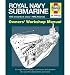 Royal Navy Submarine: 1945 to 1973 ('A' class - HMS Alliance) (Owners' Workshop Manual)
