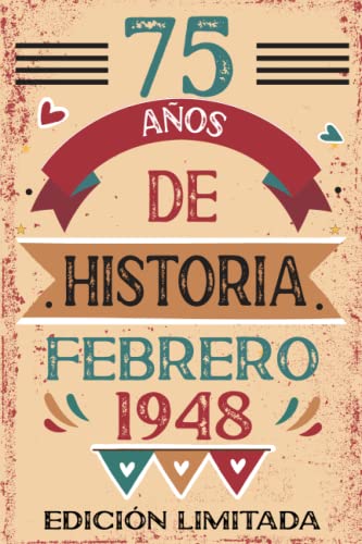 75 Años De Historia Febrero 1948: Libro de visitas, cuaderno, 110 páginas de felicitaciones, idea de regalo, regalo Para la esposa, novia, mujer, La madre