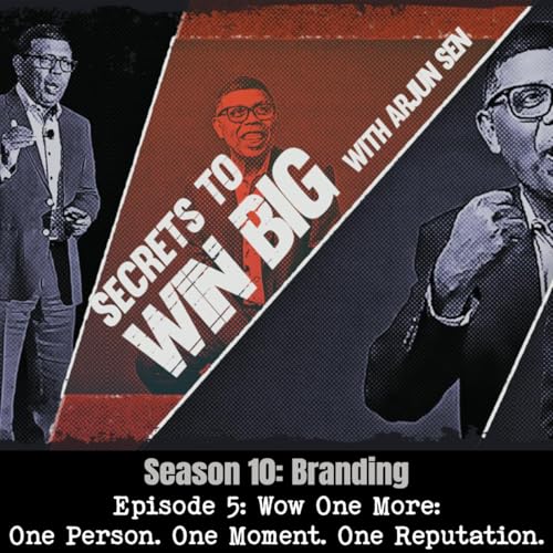 S10E05: Wow One More: One Person. One Moment. One Reputation.