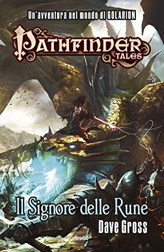 Il Signore delle Rune. Pathfinder Tales Il Signore delle Rune. Pathfinder Tales