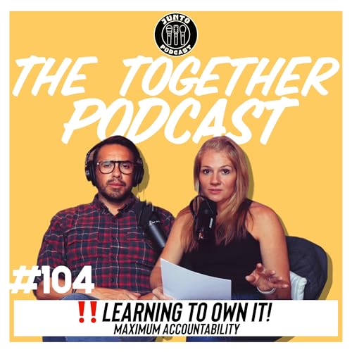 『Episode 104: OWN IT! Living With Maximum Accountability』のカバーアート