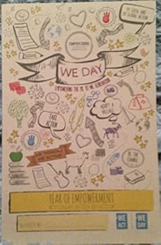 WE DAY Notebook: empowering the ME to WE Generation