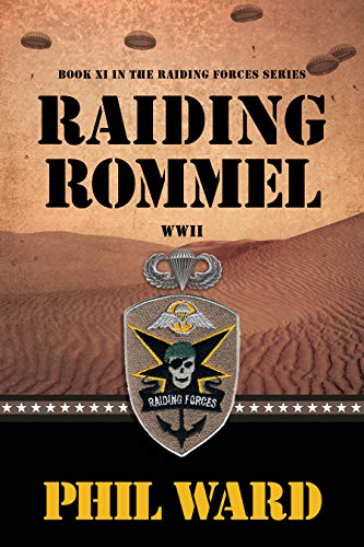 Raiding Rommel (Raiding Forces Book 11)