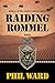 Raiding Rommel (Raiding Forces Book 11)