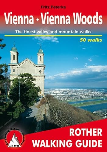Vienna - Vienna Woods: Rother Walking Guide - 50 walks