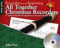 John Pitts Recorder From The Beginning All Together Christmas Bk/Cd 1849381577 Book Cover