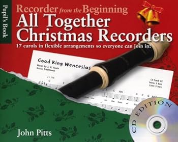 Paperback John Pitts: Recorder From The Beginning - All Together Christmas Recorders (Book/CD) Book