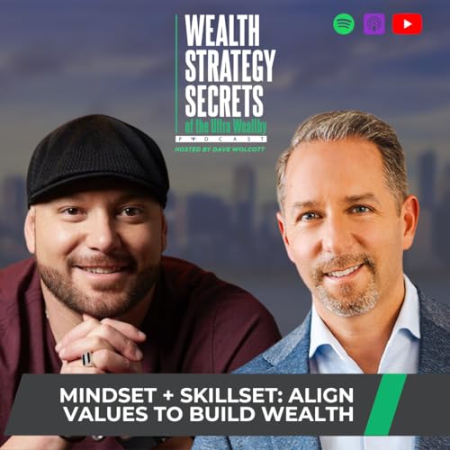 Mindset + Skillset: Align Values to Build Wealth Podcast Por  arte de portada