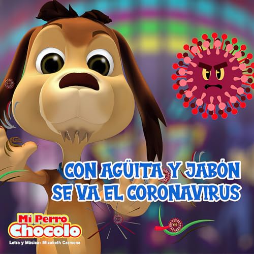 Con agüita y jabón se va el coronavirus