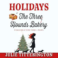 Holidays at the Three Hounds Bakery Audiolibro Por Julie Titterington arte de portada