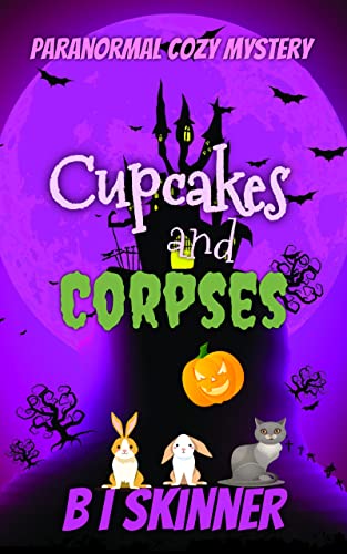 Cupcakes and Corpses: A Short Read Paranormal Cozy Mystery