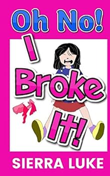 Paperback Oh No! I Broke It! Book