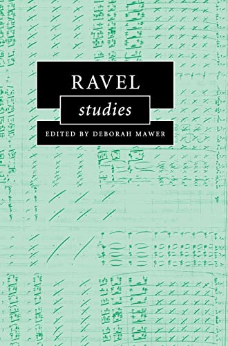 Ravel Studies (Cambridge Composer Studies)