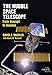 The Hubble Space Telescope: From Concept to Success (Springer Praxis Books)