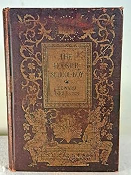 Hardcover The Hoosier school-boy (Scribner series of school reading) Book