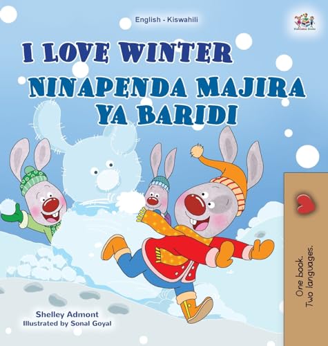 I Love Winter (English Swahili Bilingual Children's Book) (English Swahili Bilingual Collection) (Swahili Edition)