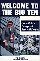 "Welcome to the Big Ten": Penn State's Inaugural Football Season 1571670009 Book Cover