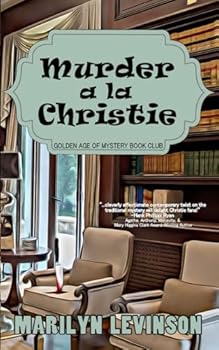 Murder a la Christie - Book #1 of the A Golden Age of Mystery Book Club Mystery