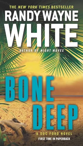 Bone Deep (A Doc Ford Novel)