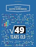  Graph Paper Math Notebook: Kids Square Root Of 49 7Th Birthday 7 Year Old Gifts Math Quad Rule 5 Squares Per Inch 5x5 Math and Science Graph Paper ... x 11in for Mathematics Teacher And Student