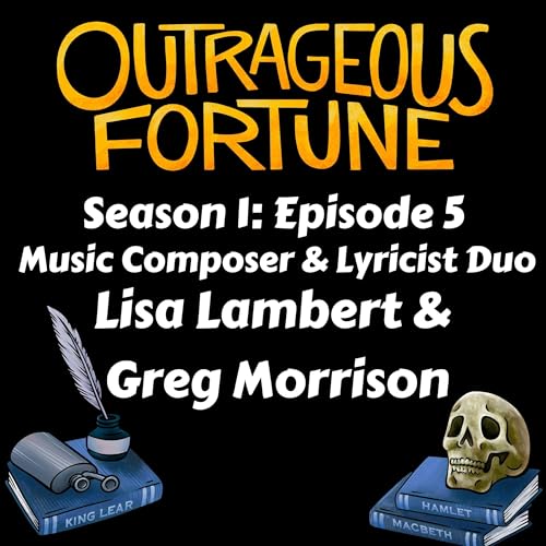 #5 Lisa Lambert & Greg Morrison - Lyricist/Composer