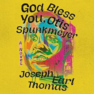 God Bless You, Otis Spunkmeyer Audiolibro Por Joseph Earl Thomas arte de portada
