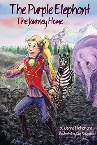 The Purple Elephant: The Journey Home (The Purple Elephant Series)
