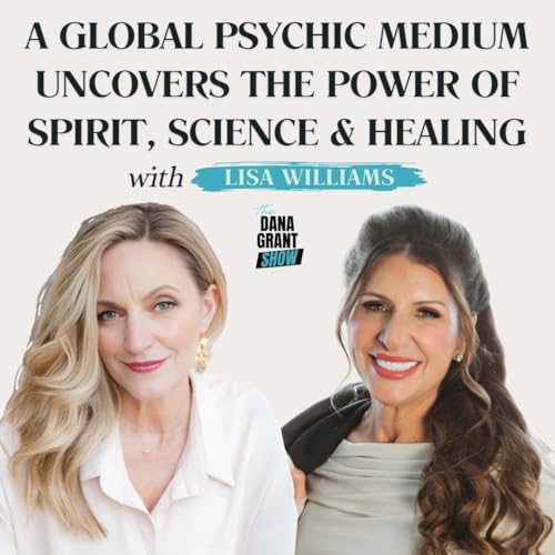 『A Global Psychic Medium Uncovers the Power of Spirit, Science & Healing with Lisa Williams』のカバーアート