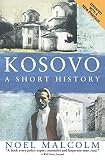 Kosovo: A Short History - Noel Malcolm, University Pres New York 