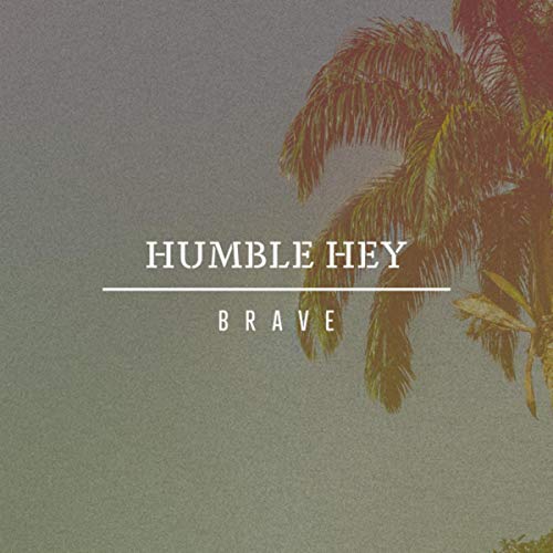 Humble Hey