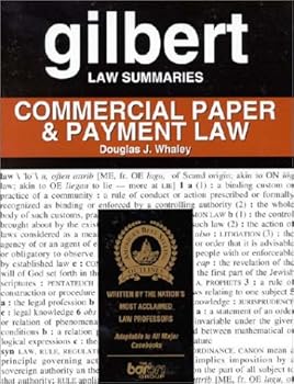 Gilbert Law Summaries: Commercial Paper & Payment Law 16th Edition