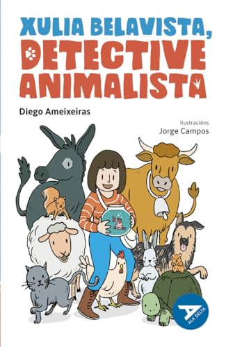 Xulia Belavista, detective animalista: 35 (Ala Delta - Serie Azul)
