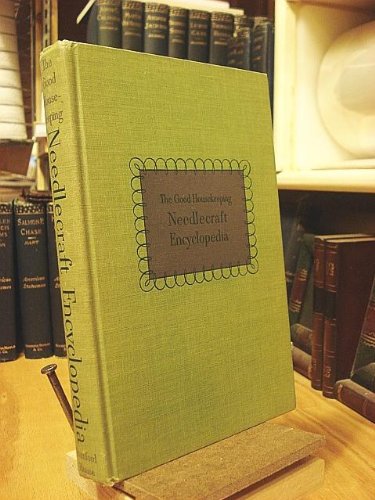 The Good Housekeeping Needlecraft Encyclopedia. B000IYYJ4Q Book Cover