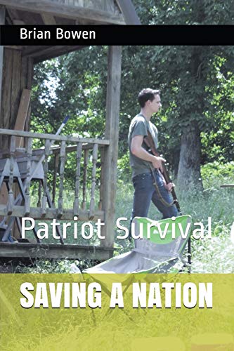 SAVING A NATION: Patriot Survival (Second Civil War Series)