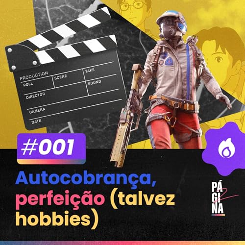 #001: Autocobran&ccedil;a, Perfei&ccedil;&atilde;o (Talvez Hobbies)