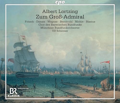 Albert Lortzing: Zum Groß-Admiral