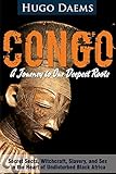 Congo: A Journey to Our Deepest Roots