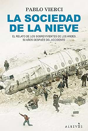 La sociedad de la nieve (Libros Singulares)