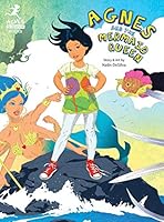 Agnes and the Mermaid Queen: A Tale about a Brave Girl, a Dragon, Mermaids and Pirates. 0986318701 Book Cover