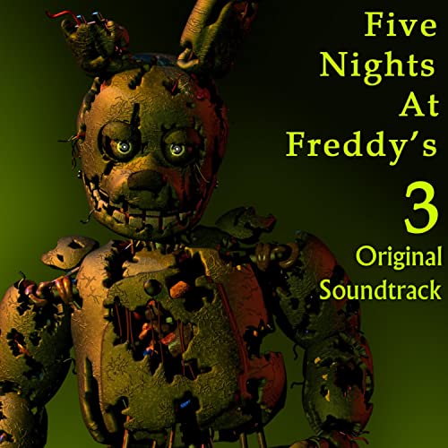 Spiele Five Nights at Freddy's 3 (Original Game Soundtrack) von ...