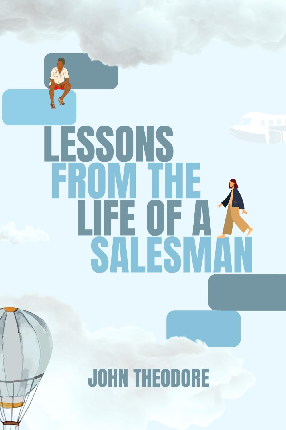 Lessons from the Life of a Salesman