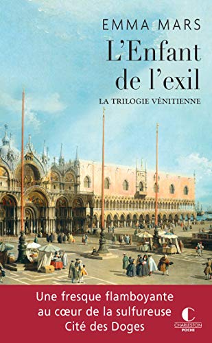 L'enfant de l'exil: La trilogie vénitienne, T3 Francais PDF