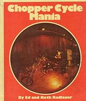 Chopper cycle mania (A Radlauer mania book) 0516077791 Book Cover