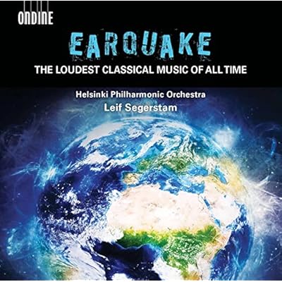 EARTHQUAKE:THE LOUDEST CLASSICAL MUSIC OF ALL TIME