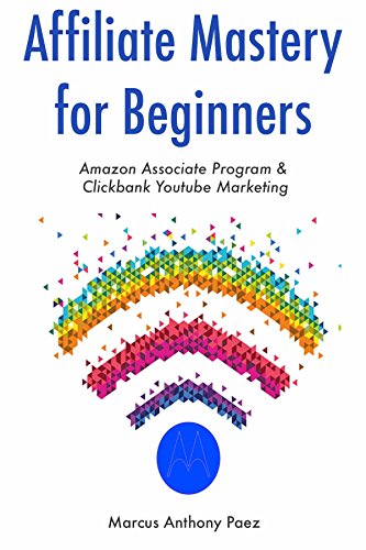 Affiliate Mastery for Beginners: Amazon Associate Program & Clickbank Youtube